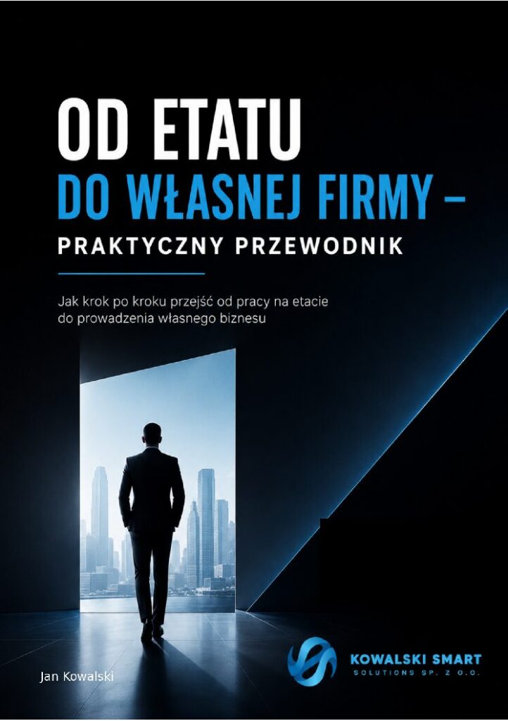 Ebook: Od etatu do własnej firmy - praktyczny poradnik.